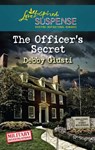 The Officer's Secret - Debby Giusti - 9781459202610