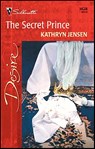 The Secret Prince - Kathryn Jensen - 9781459203334