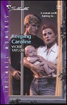 Keeping Caroline - Vickie Taylor - 9781459203921