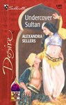 Undercover Sultan - Alexandra Sellers - 9781459204393