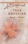 True Devotion - Marta Perry - 9781459207158