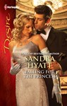 Falling for the Princess - Sandra Hyatt - 9781459208001