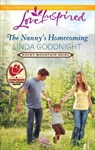 The Nanny's Homecoming - Linda Goodnight - 9781459208551