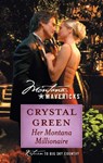 Her Montana Millionaire - Crystal Green - 9781459210073