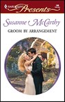 Groom by Arrangement - Susanne McCarthy - 9781459211254