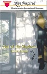 Out of the Shadows - Loree Lough - 9781459211360