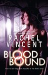 Blood Bound - Rachel Vincent - 9781459211773