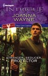 Stranger, Seducer, Protector - Joanna Wayne - 9781459214552