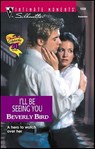 I'll Be Seeing You - Beverly Bird - 9781459217430
