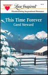 This Time Forever - Carol Steward - 9781459218949