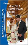 Almost a Hometown Bride - Helen R. Myers - 9781459220713