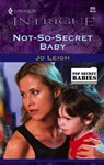 Not-So-Secret Baby - Jo Leigh - 9781459232624