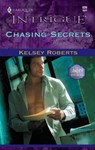 Chasing Secrets - Kelsey Roberts - 9781459232655