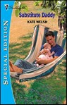 Substitute Daddy - Kate Welsh - 9781459232846