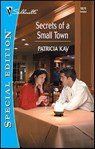 Secrets of a Small Town - Patricia Kay - 9781459233003