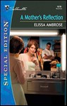 A Mother's Reflection - Elissa Ambrose - 9781459233041