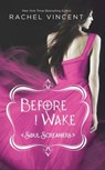 Before I Wake - Rachel Vincent - 9781459233256