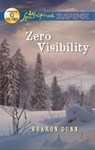 Zero Visibility - Sharon Dunn - 9781459234154