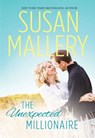 The Unexpected Millionaire - Susan Mallery - 9781459234376