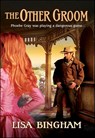 The Other Groom - Lisa Bingham - 9781459235717