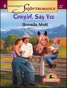 Cowgirl, Say Yes - Brenda Mott - 9781459236370