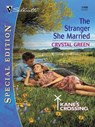 THE STRANGER SHE MARRIED - Crystal Green - 9781459236707