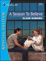 A Season To Believe - Elane Osborn - 9781459236783