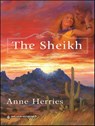 The Sheikh - Anne Herries - 9781459237254