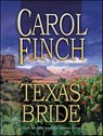 Texas Bride - Carol Finch - 9781459240100