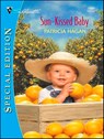 Sun-Kissed Baby - Patricia Hagan - 9781459240278