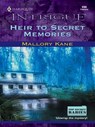 HEIR TO SECRET MEMORIES - Mallory Kane - 9781459240988