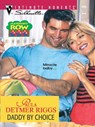DADDY BY CHOICE - Paula Detmer Riggs - 9781459241084