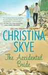 The Accidental Bride - Christina Skye - 9781459241206