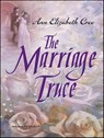 The Marriage Truce - Ann Elizabeth Cree - 9781459243286