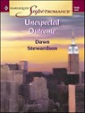 Unexpected Outcome - Dawn Stewardson - 9781459243644