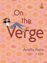 ON THE VERGE - Ariella Papa - 9781459246065