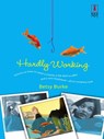 Hardly Working - Betsy Burke - 9781459246096