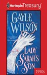 Lady Sarah's Son - Gayle Wilson - 9781459250987