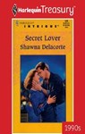 Secret Lover - Shawna Delacorte - 9781459251311