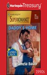DADDY'S HOME - Pamela Bauer - 9781459253643