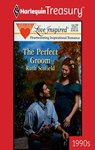 THE PERFECT GROOM - Ruth Scofield - 9781459257818