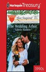 THE WEDDING ARBOR - Valerie Hansen - 9781459257917