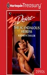 THE SCANDALOUS HEIRESS - Kathryn Taylor - 9781459257962