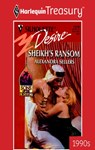 SHEIKH'S RANSOM - Alexandra Sellers - 9781459258105