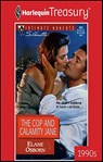 The Cop and Calamity Jane - Elane Osborn - 9781459258792