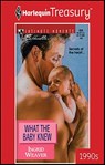 What the Baby Knew - Ingrid Weaver - 9781459258921
