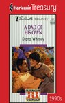 A DAD OF HIS OWN - Diana Whitney - 9781459259713