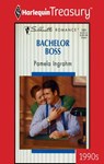 Bachelor Boss - Pamela Ingrahm - 9781459259805