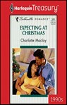 Expecting at Christmas - Charlotte Maclay - 9781459259874