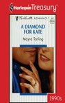 A DIAMOND FOR KATE - Moyra Tarling - 9781459259881